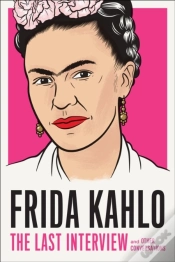 Capa do artigo Frida Kahlo: The Last Interview