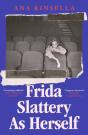 Frida Slattery As Herself - Preview