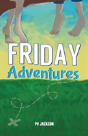 Friday Adventures - Preview