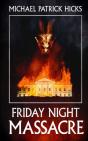 Friday Night Massacre - Preview