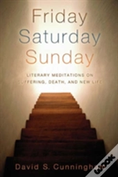 Friday, Saturday, Sunday