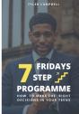 Fridays  7 Step Programme - Preview