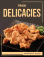 Fried Delicacies - Preview