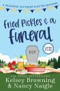 Fried Pickles And A Funeral - Preview