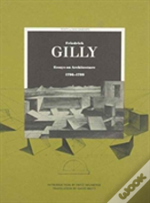 Friedrich Gilly Â€“ Essays On Architecture 1796â€“ 1799