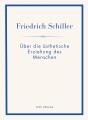 Friedrich Schiller Ber Die Sthetische Er - Preview