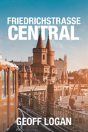 Friedrichstrasse Central - Preview