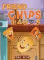 Friend Chips - Friends Forever - Preview