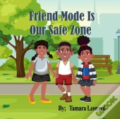 Friend Mode Is Our Safe Zone