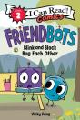 Friendbots: Blink And Block Bug Each Other - Preview