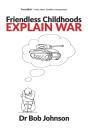 Friendless Childhoods Explain War - Preview