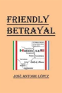 Friendly Betrayal - Preview