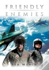 Friendly Enemies