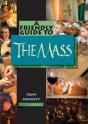 Friendly Guide To The Mass - Preview