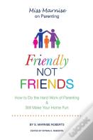Friendly Not Friends