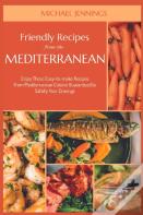 Friendly Recipes From The Mediterranean
