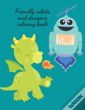 Capa do artigo Friendly Robots And Dragons Coloring Book