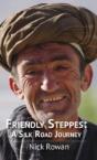 Friendly Steppes: A Silk Road Journey - Preview