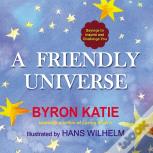 Friendly Universe
