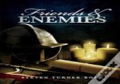 Friends And Enemies