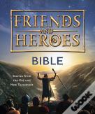 Friends And Heroes: Bible