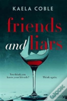 Friends And Liars