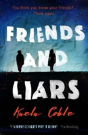 Friends And Liars - Preview