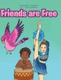 Friends Are Free - Preview