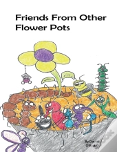 Friends From Other Flower Pots