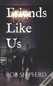 Capa do artigo Friends Like Us