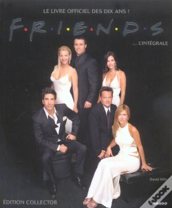 Capa do artigo Friends L'Integrale ; Le Livre Officiel Des Dix Ans