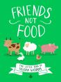 Friends Not Food - Preview