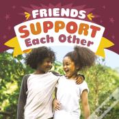 Friends Support Each Other
