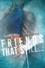 Friends That Still... - Preview