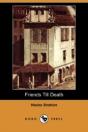 Friends Till Death (Dodo Press) - Preview