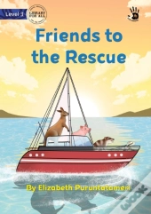 Friends To The Rescue