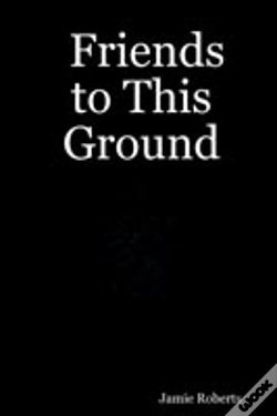 Capa do artigo Friends To This Ground