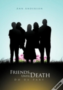 Capa do artigo Friends, Until Death Do Us Part