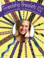 Friendship Bracelets 102 - Preview