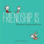Friendship Is... - Preview