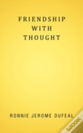 Friendship With Thought