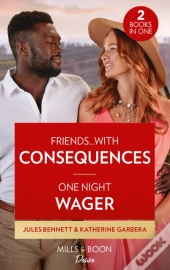 Friends...With Consequences