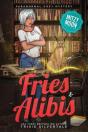 Fries And Alibis - Preview