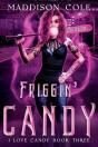 Friggin' Candy - Preview