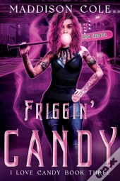 Friggin' Candy