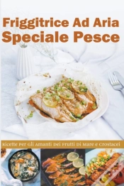 Capa do artigo Friggitrice Ad Aria Speciale Pesce