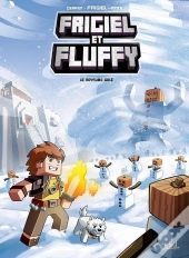 Frigiel Et Fluffy Tome 4 : Le Royaume Gelé