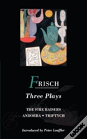 Capa do artigo Frisch Three Plays"Fire Raisers", "Andorra", "Triptych"