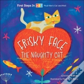 Frisky Face The Naughty Cat