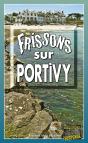 Frissons Sur Portivy - Preview